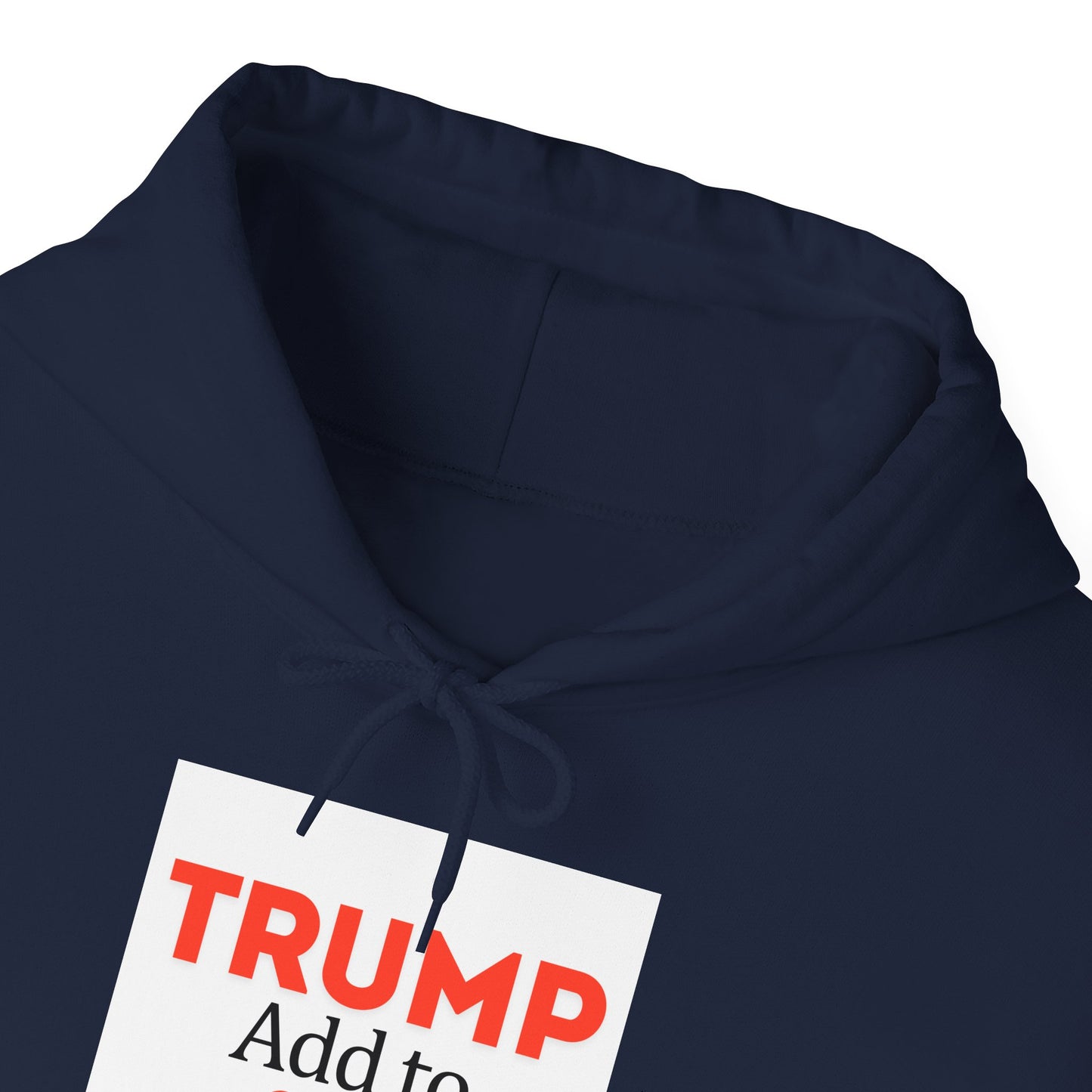 Trump + To Cart Hoodie