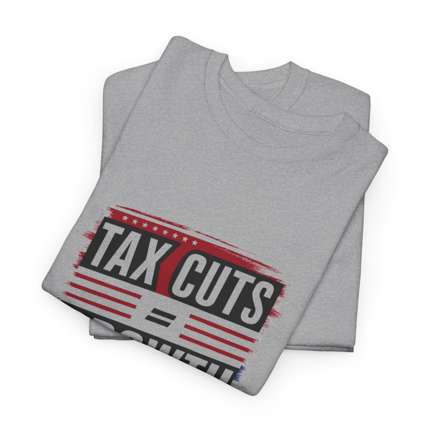 Tax Cut = Growth Tee