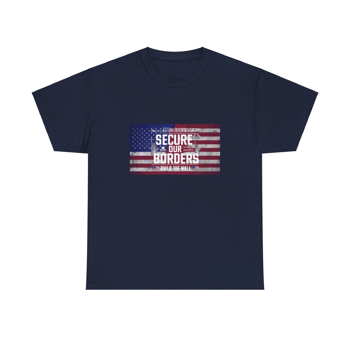 Secure Our Border! Build the Wall Tee