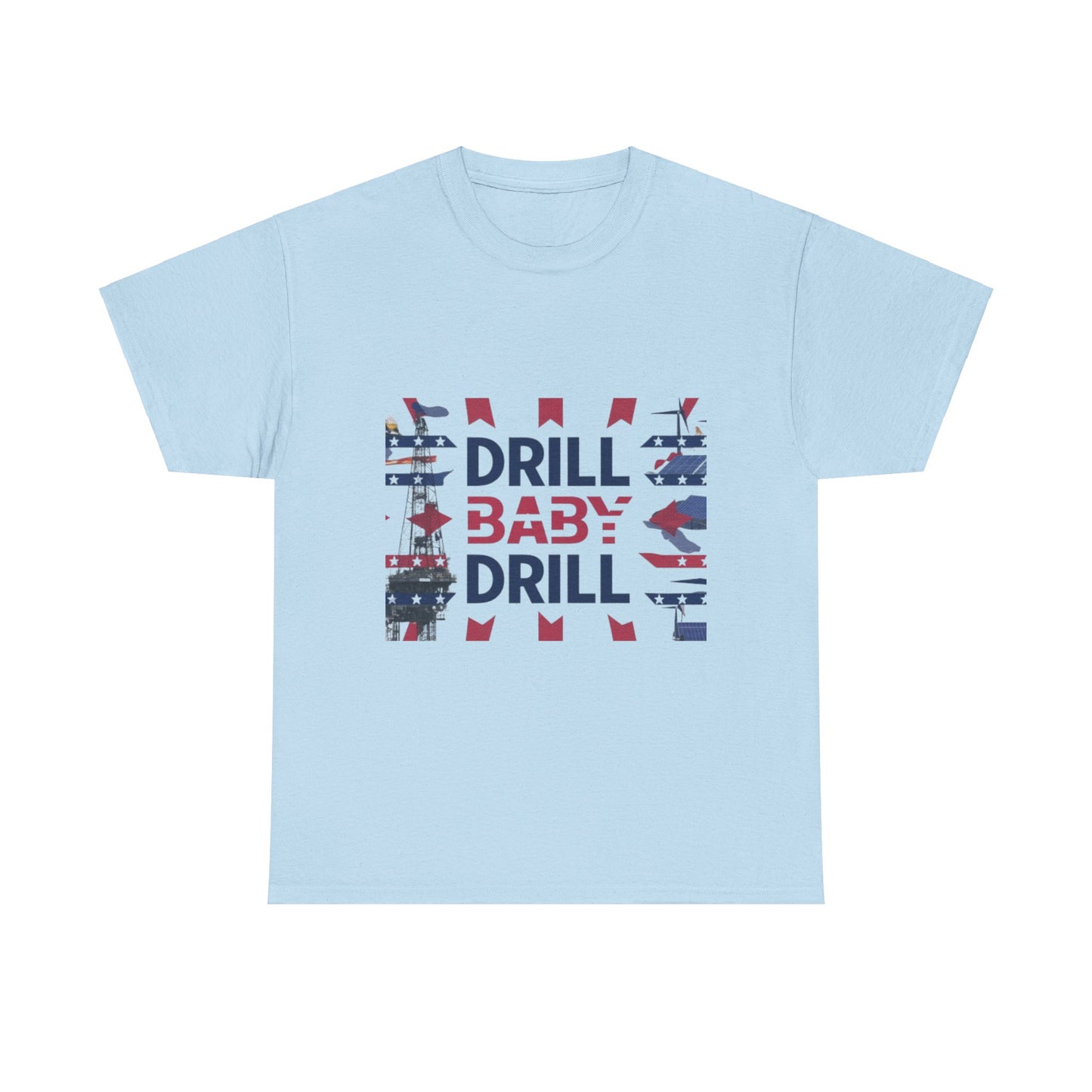 Drill Baby Drill Red & Blue Tee