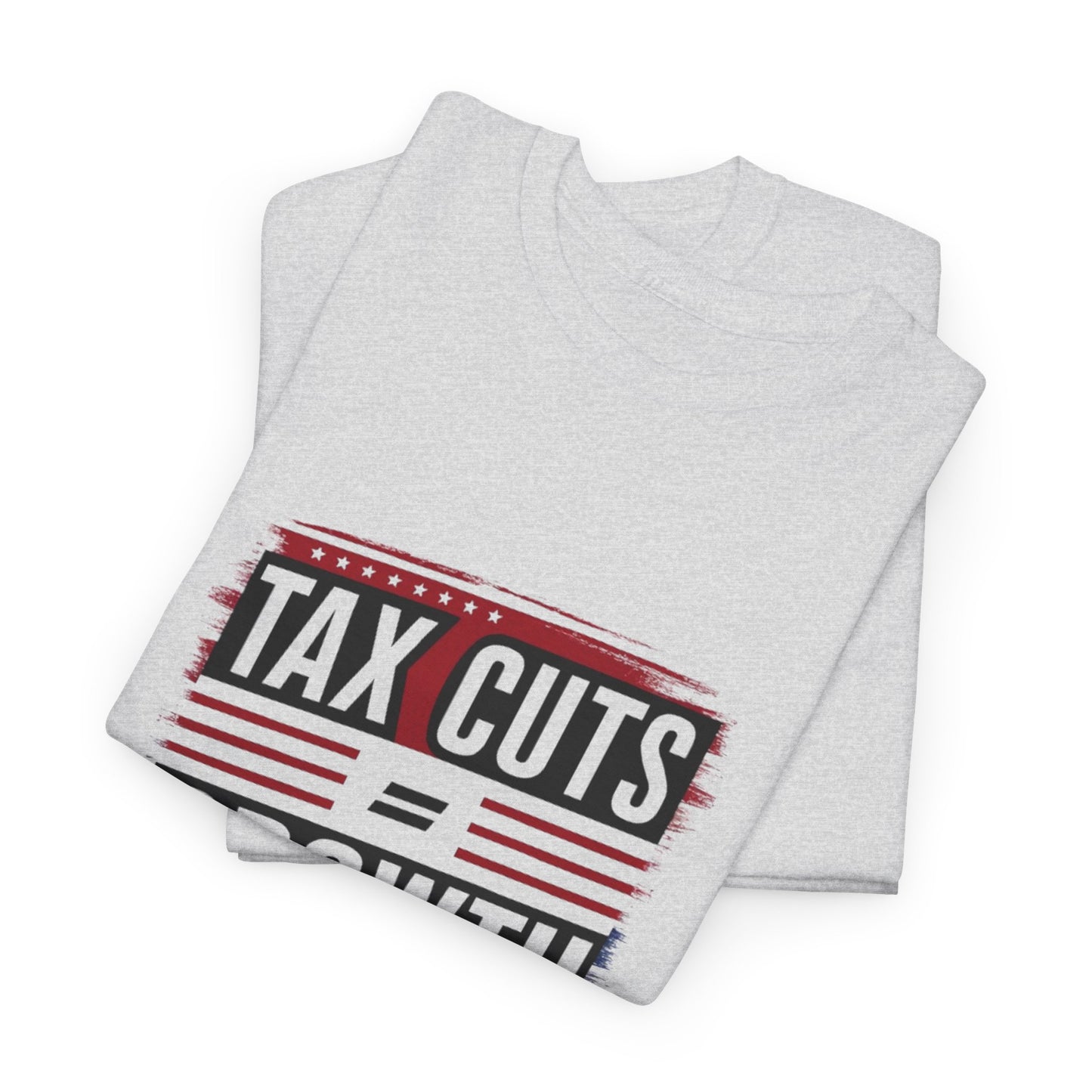 Tax Cut = Growth Tee