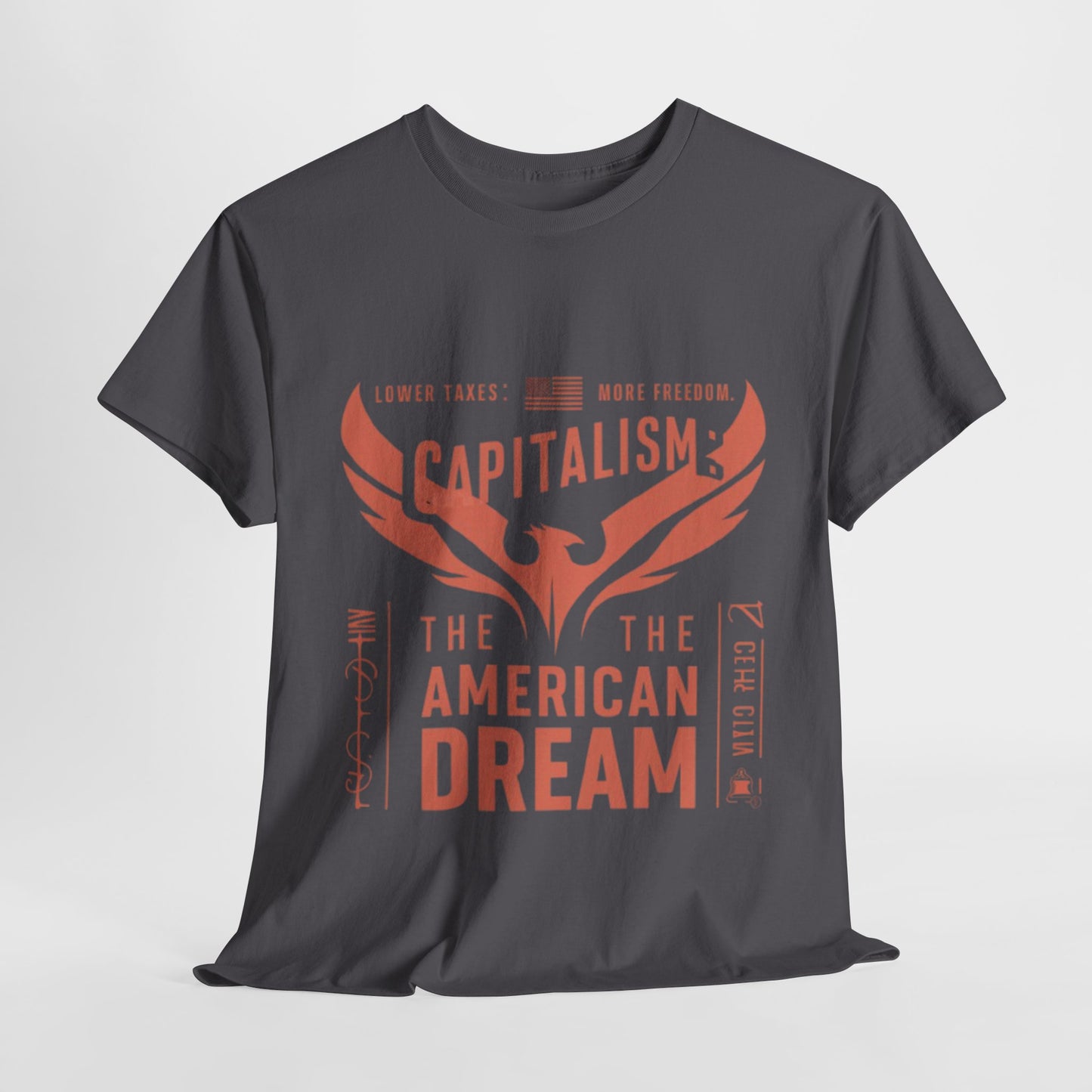 Capitalism: The American Dream T-Shirt