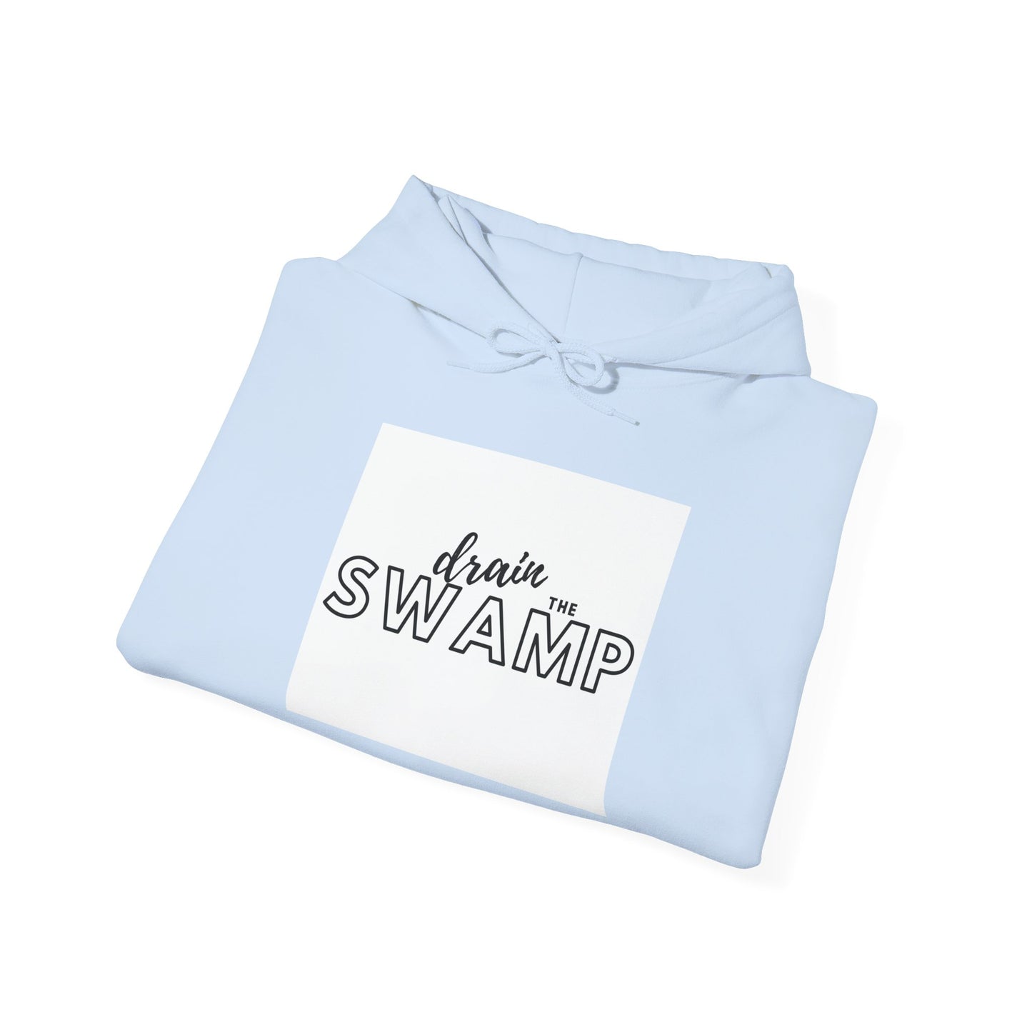 Drain the Swamp Hoodie