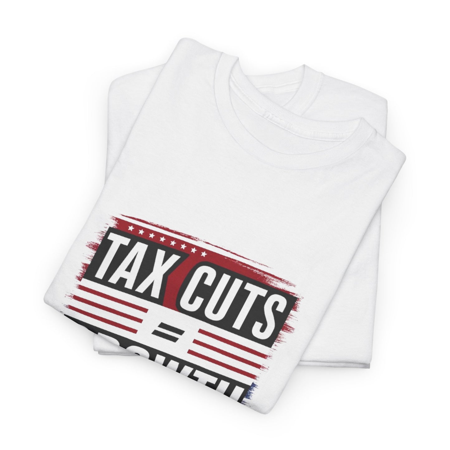 Tax Cut = Growth Tee