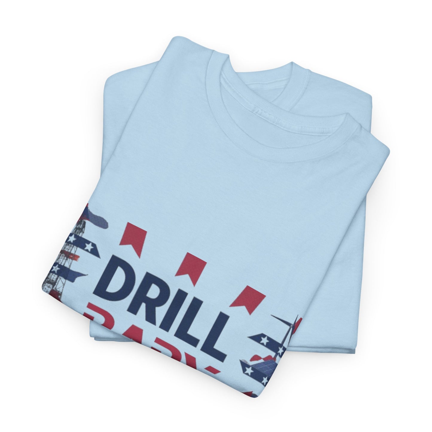 Drill Baby Drill Red & Blue Tee