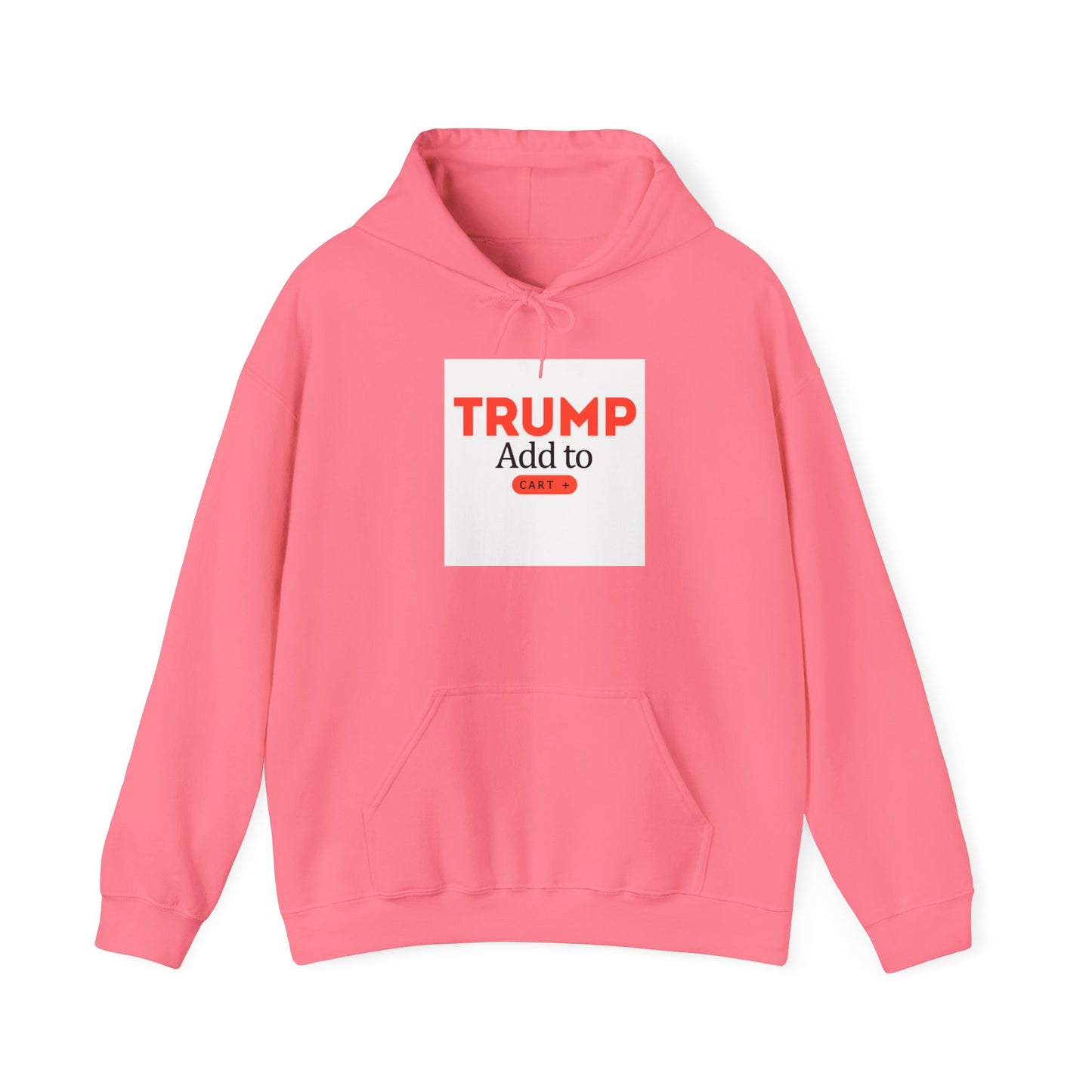 Trump + To Cart Hoodie