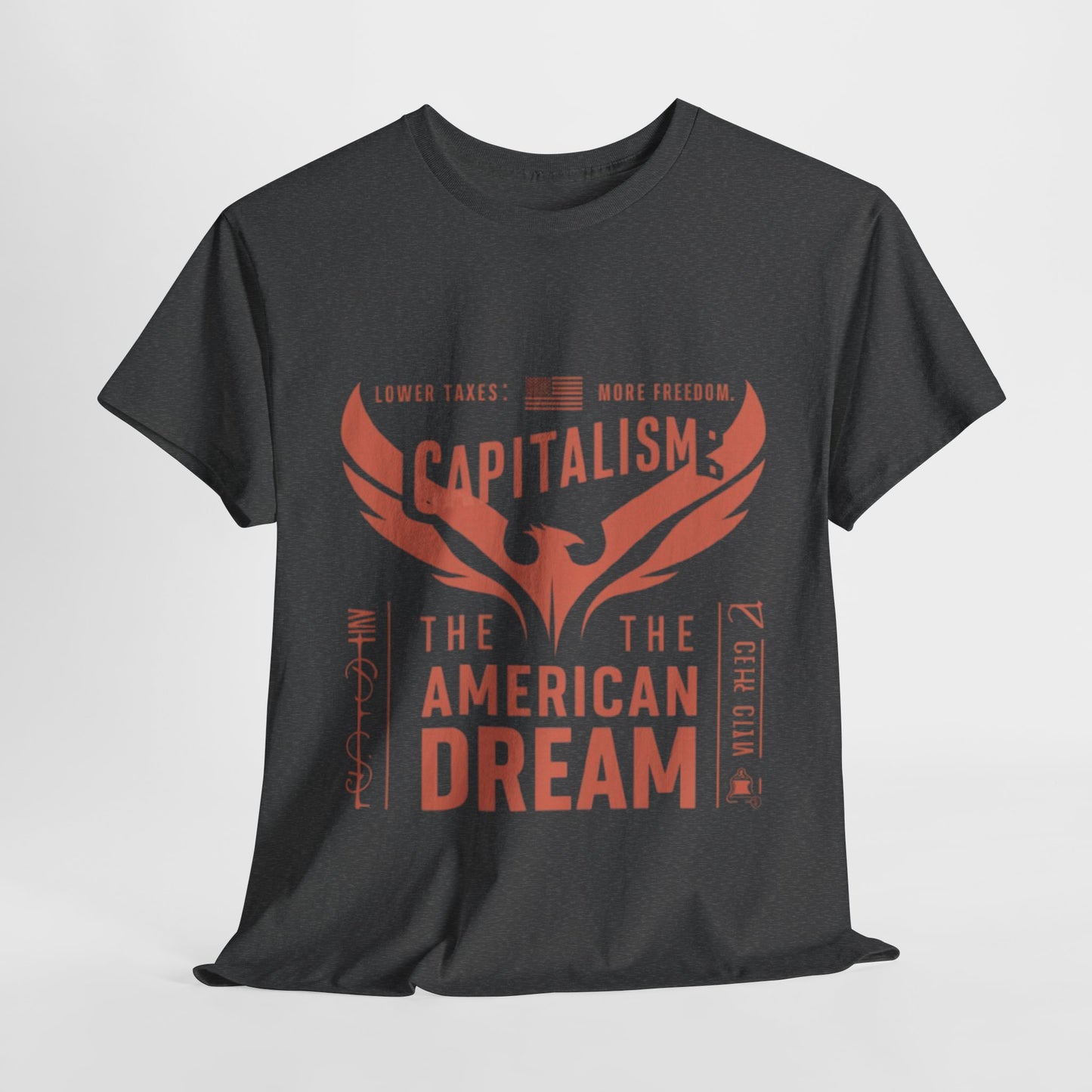 Capitalism: The American Dream T-Shirt